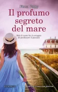 Copertina libro <b>Il profumo segreto del mare<br></b>(titolo originale o altro titolo: <i>The skylark's secret</i>)