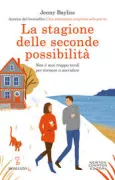 Copertina libro <b>La stagione delle seconde possibilità<br></b>(titolo originale o altro titolo: <i>A season for second chances</i>)