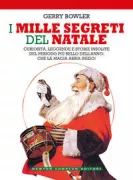 Copertina libro <b>I mille segreti del Natale<br></b>(titolo originale o altro titolo: <i>The world encyclopedia of Christmas</i>)