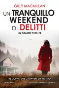 Copertina libro <b>Un tranquillo weekend di delitti<br></b>(titolo originale o altro titolo: <i>The long weekend</i>)