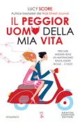 Copertina libro <b>Il peggior uomo della mia vita<br></b>(titolo originale o altro titolo: <i>The worst best man</i>)