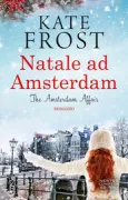 Copertina libro <b>Natale ad Amsterdam<br></b>(titolo originale o altro titolo: <i>The Amsterdam affair</i>)