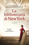 Copertina libro <b>La bibliotecaria di New York<br></b>(titolo originale o altro titolo: <i>The personal librarian</i>)