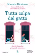 Copertina libro <b>Tutta colpa del gatto<br></b>(titolo originale o altro titolo: <i>The start of something</i>)