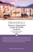 Copertina libro <b>Pensaci, Giacomino! Lumie di Sicilia La giara</b>