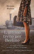Copertina libro <b>L'ultimo treno per Berlino<br></b>(titolo originale o altro titolo: <i>The night train to Berlin</i>)