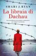Copertina libro <b>La libraia di Dachau<br></b>(titolo originale o altro titolo: <i>The bookseller of Dachau</i>)