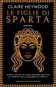 Copertina libro <b>Le figlie di Sparta<br></b>(titolo originale o altro titolo: <i>Daughters of Sparta</i>)