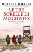 Copertina libro <b>Le tre sorelle di Auschwitz<br></b>(titolo originale o altro titolo: <i>Three sisters</i>)