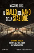 Copertina libro <b>Il giallo del nano della stazione</b>