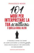 Copertina libro <b>101 modi per interpretare la tua scrittura e quella degli altri</b>