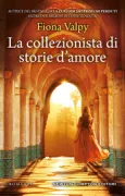 Copertina libro <b>La collezionista di storie d'amore<br></b>(titolo originale o altro titolo: <i>The storyteller of Casablanca</i>)