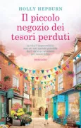 Copertina libro <b>Il piccolo negozio dei tesori perduti<br></b>(titolo originale o altro titolo: <i>The little shop of hidden treasures</i>)