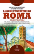Copertina libro <b>Luoghi fantastici di Roma e dove trovarli</b>