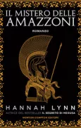 Copertina libro <b>Il mistero delle amazzoni<br></b>(titolo originale o altro titolo: <i>Queens of Themiscyra</i>)