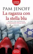 Copertina libro <b>La ragazza con la stella blu<br></b>(titolo originale o altro titolo: <i>The woman with the blue star</i>)