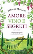 Copertina libro <b>Amore, vino e segreti<br></b>(titolo originale o altro titolo: <i>These tangled vines</i>)