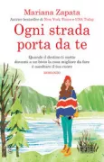 Copertina libro <b>Ogni strada porta da te<br></b>(titolo originale o altro titolo: <i>All Rhodes Lead Here</i>)