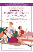 Copertina libro <b>Enigmi da risolvere mentre sei in vacanza<br></b>(titolo originale o altro titolo: <i>Master your mind</i>)