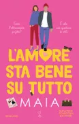 Copertina libro <b>L'amore sta bene su tutto</b>