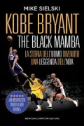 Copertina libro <b>Kobe Bryant<br></b>(titolo originale o altro titolo: <i>The rise</i>)