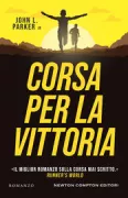 Copertina libro <b>Corsa per la vittoria<br></b>(titolo originale o altro titolo: <i>Once a runner</i>)