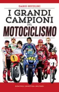 Copertina libro <b>I grandi campioni del motociclismo</b>