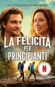 Copertina libro <b>La felicità per principianti<br></b>(titolo originale o altro titolo: <i>Happiness for Beginners</i>)
