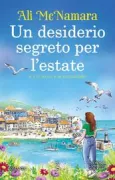 Copertina libro <b>Un desiderio segreto per l'estate<br></b>(titolo originale o altro titolo: <i>A secret Cornish wish</i>)