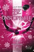 Copertina libro <b>Be unstoppable<br></b>(titolo originale o altro titolo: <i>Cuori in frantumi</i>)
