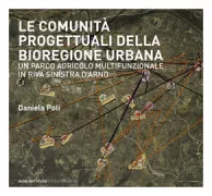 Copertina libro <b>Le comunità progettuali della bioregione urbana</b>