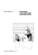 Copertina libro <b>Incompiute, o dei ruderi della contemporaneità</b>