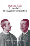 Copertina libro <b>Il caso clinico del viaggiatore sonnambulo</b>