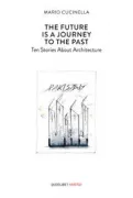 Copertina libro <b>The future is a journey to the past<br></b>(titolo originale o altro titolo: <i>Il futuro è un viaggio nel passato</i>)