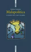 Copertina libro <b>Malapolitica</b>