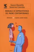 Copertina libro <b>Manuale di sopravvivenza del padre contemporaneo</b>