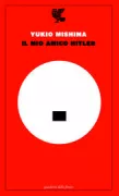 Copertina libro <b>Il mio amico Hitler<br></b>(titolo originale o altro titolo: <i>Waga tomo hittorā</i>)