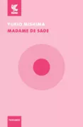 Copertina libro <b>Madame De Sade<br></b>(titolo originale o altro titolo: <i>Sado kohshaku fujin</i>)