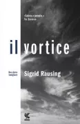 Copertina libro <b>Il vortice<br></b>(titolo originale o altro titolo: <i>Mayhem</i>)