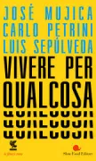 Copertina libro <b>Vivere per qualcosa</b>