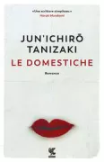 Copertina libro <b>Le domestiche<br></b>(titolo originale o altro titolo: <i>Daidokoro taibeiki</i>)