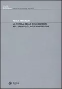 Copertina libro <b>La tutela della concorrenza nel mercato dell'innovazione</b>