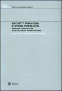 Copertina libro <b>Project financing e opere pubbliche</b>