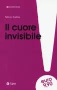 Copertina libro <b>Il cuore invisibile<br></b>(titolo originale o altro titolo: <i>The invisibile heart</i>)