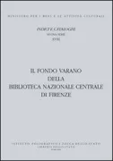 Copertina libro <b>Il fondo Varano della Biblioteca nazionale centrale di Firenze</b>
