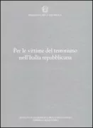 Copertina libro <b>Per le vittime del terrorismo nell'Italia repubblicana</b>