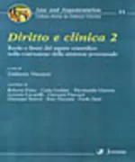 Copertina libro <b>Diritto e clinica 2: ruolo e limiti del sapere scientifico nella costruzione della sentenza processuale</b>