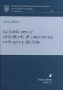 Copertina libro <b>La tutela penale della libertà di concorrenza nelle gare pubbliche</b>