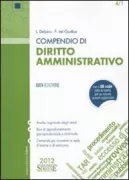 Copertina libro <b>Compendio di diritto amministrativo [analisi ragionata degli istituti, box di approfondimento giurisprudenziale e dottrinale, domande più ricorrenti in sede d'esame o di concorso]</b>