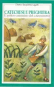Copertina libro <b>Catechesi e preghiera<br></b>(titolo originale o altro titolo: <i>Catechèse et prière</i>)